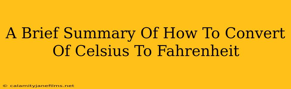 A Brief Summary Of How To Convert Of Celsius To Fahrenheit