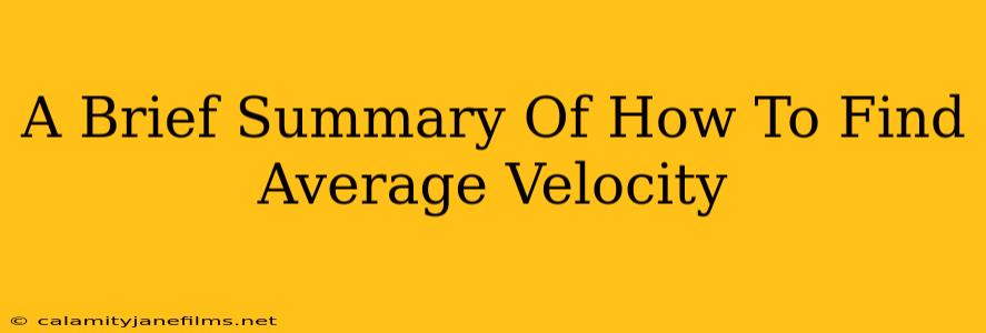 A Brief Summary Of How To Find Average Velocity