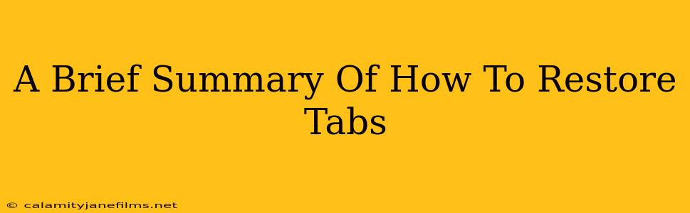 A Brief Summary Of How To Restore Tabs