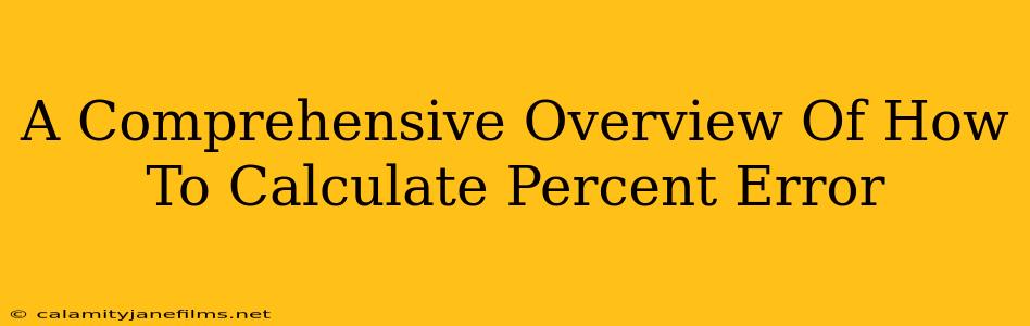 A Comprehensive Overview Of How To Calculate Percent Error