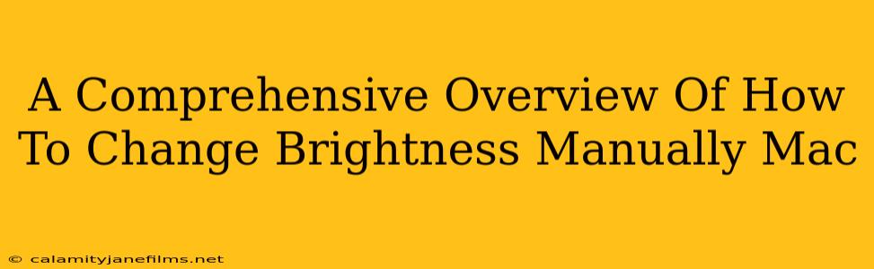 A Comprehensive Overview Of How To Change Brightness Manually Mac