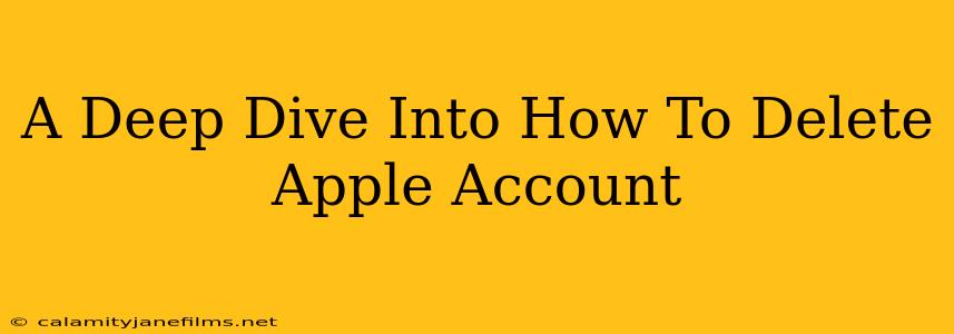 A Deep Dive Into How To Delete Apple Account