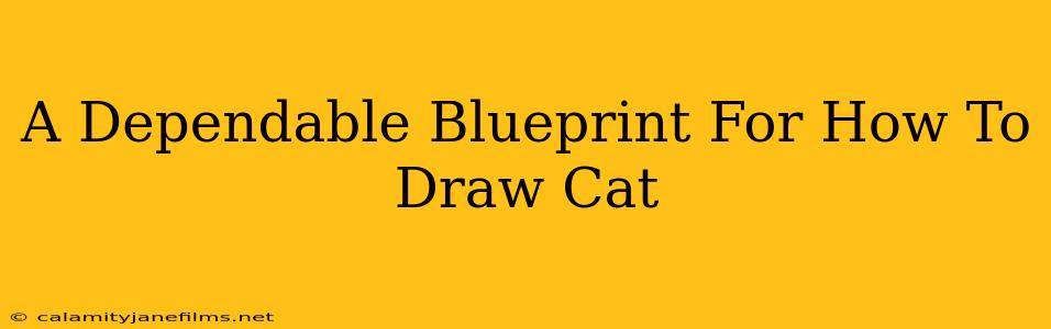 A Dependable Blueprint For How To Draw Cat