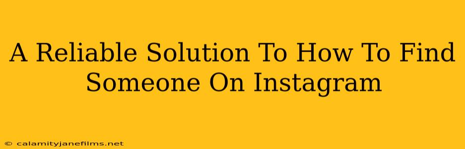 A Reliable Solution To How To Find Someone On Instagram