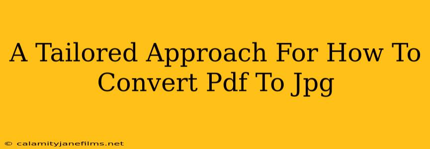 A Tailored Approach For How To Convert Pdf To Jpg