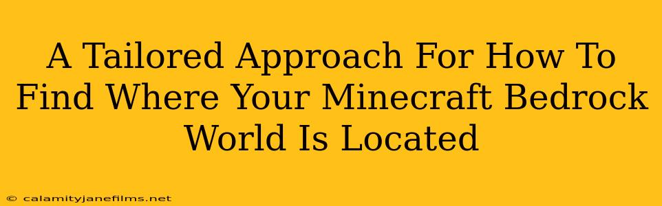 A Tailored Approach For How To Find Where Your Minecraft Bedrock World Is Located