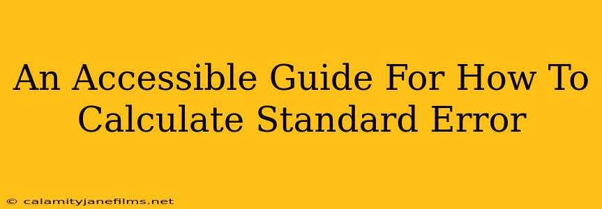 An Accessible Guide For How To Calculate Standard Error