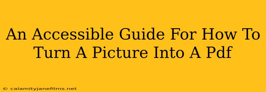 An Accessible Guide For How To Turn A Picture Into A Pdf