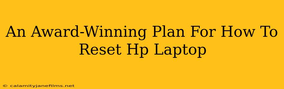 An Award-Winning Plan For How To Reset Hp Laptop