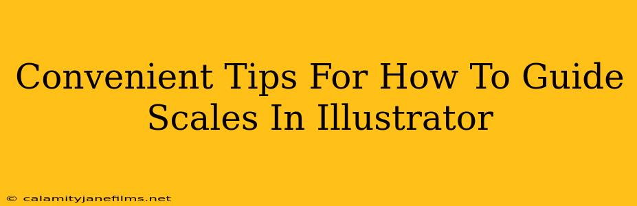 Convenient Tips For How To Guide Scales In Illustrator