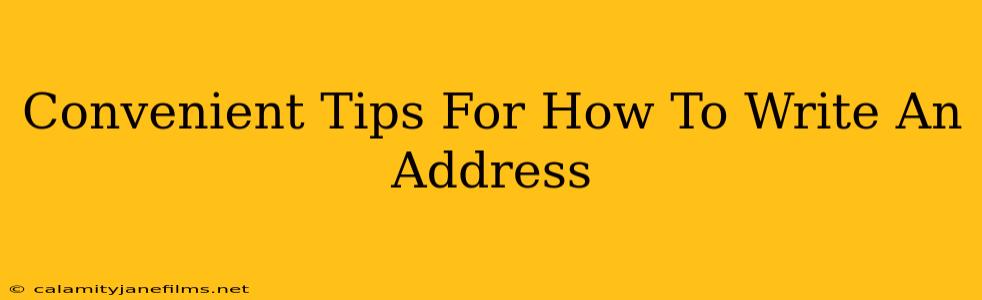 Convenient Tips For How To Write An Address