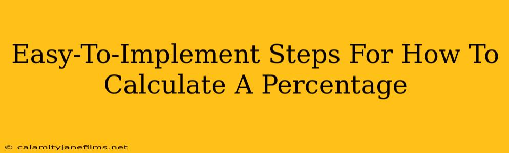 Easy-To-Implement Steps For How To Calculate A Percentage