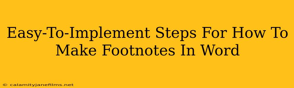 Easy-To-Implement Steps For How To Make Footnotes In Word