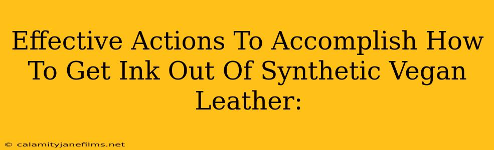 Effective Actions To Accomplish How To Get Ink Out Of Synthetic Vegan Leather: