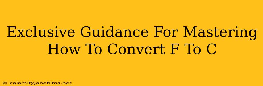 Exclusive Guidance For Mastering How To Convert F To C