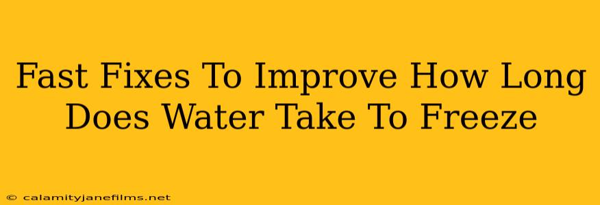 Fast Fixes To Improve How Long Does Water Take To Freeze