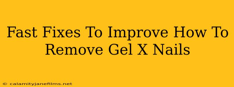 Fast Fixes To Improve How To Remove Gel X Nails