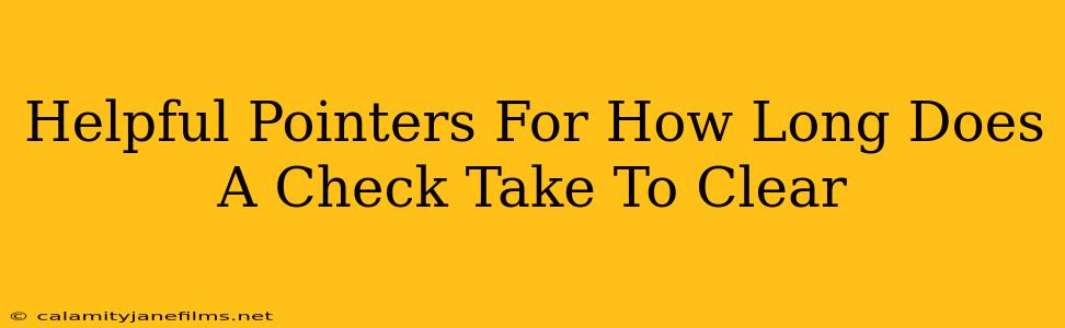 Helpful Pointers For How Long Does A Check Take To Clear