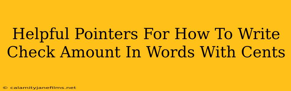 Helpful Pointers For How To Write Check Amount In Words With Cents