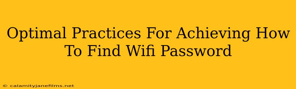 Optimal Practices For Achieving How To Find Wifi Password