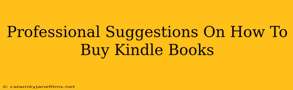 Professional Suggestions On How To Buy Kindle Books