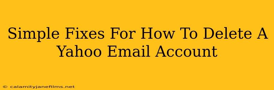 Simple Fixes For How To Delete A Yahoo Email Account