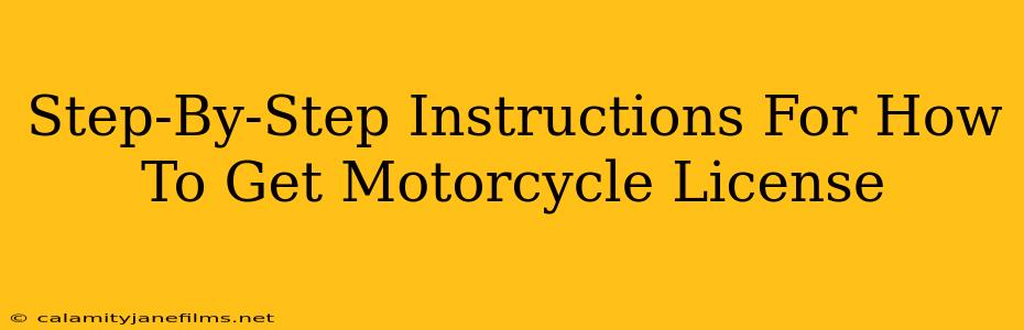 Step-By-Step Instructions For How To Get Motorcycle License