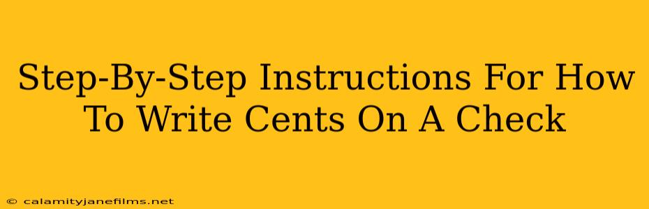 Step-By-Step Instructions For How To Write Cents On A Check