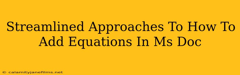 Streamlined Approaches To How To Add Equations In Ms Doc