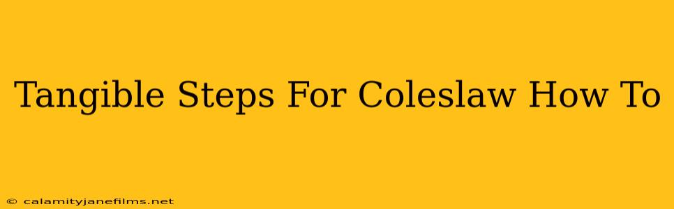 Tangible Steps For Coleslaw How To