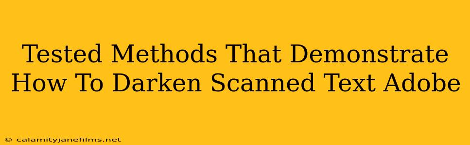 Tested Methods That Demonstrate How To Darken Scanned Text Adobe