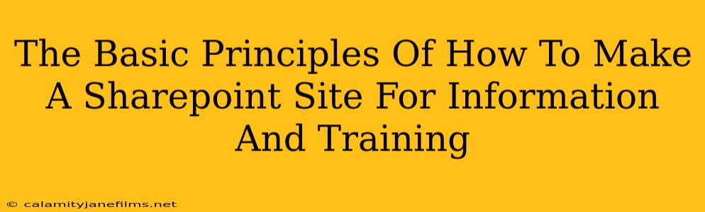 The Basic Principles Of How To Make A Sharepoint Site For Information And Training