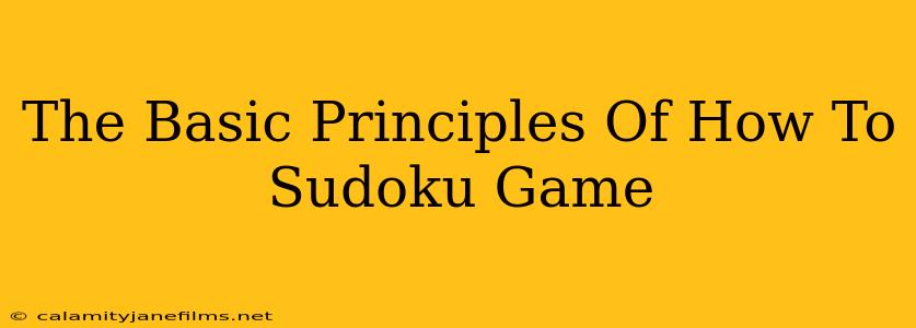 The Basic Principles Of How To Sudoku Game