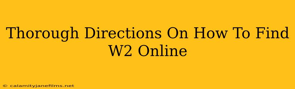 Thorough Directions On How To Find W2 Online