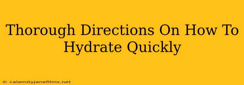 Thorough Directions On How To Hydrate Quickly