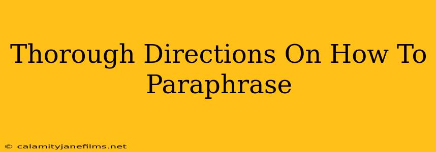 Thorough Directions On How To Paraphrase