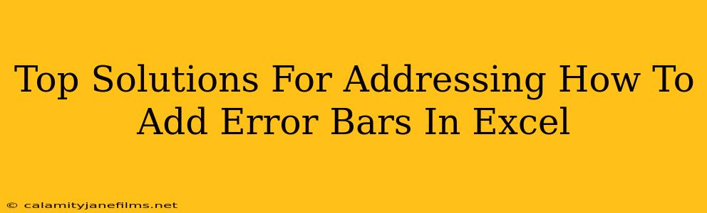 Top Solutions For Addressing How To Add Error Bars In Excel