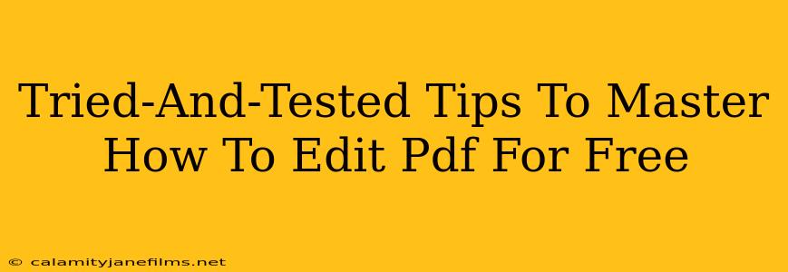 Tried-And-Tested Tips To Master How To Edit Pdf For Free