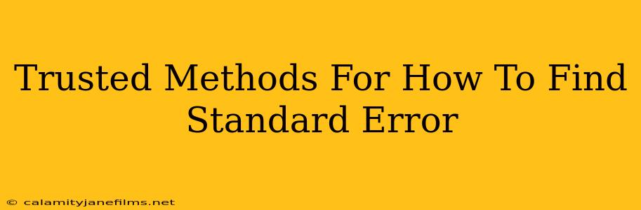 Trusted Methods For How To Find Standard Error