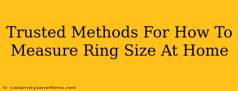 Trusted Methods For How To Measure Ring Size At Home