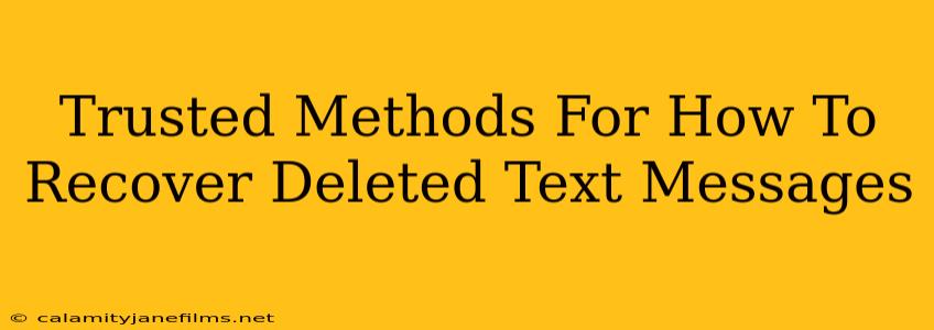 Trusted Methods For How To Recover Deleted Text Messages