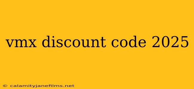 vmx discount code 2025